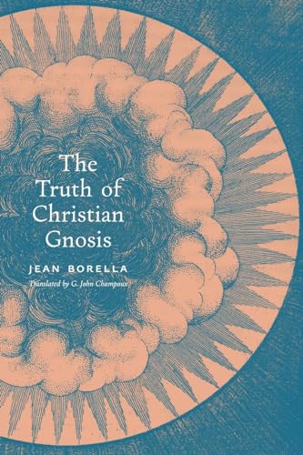 The Truth of Christian Gnosis von Angelico Press